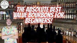 The Absolute Best Bourbons For Beginners!