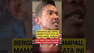 MAMAT EXIST Bg RESPON Ini,Lepas NABIL PET1K NAMANYA, "Sy 1NGATKAN,Kenapa Dia Kena H4TI-H4TI SEBAB.."