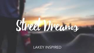 LAKEY INSPIRED  Street  Dreams