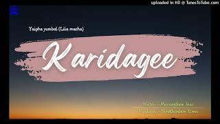 KARIDAGEE | Radio Lila | Yaipha Yumbalgi lila macha