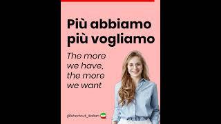 Più abbiamo più vogliamo