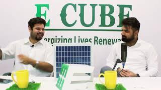 Solar Podcast: On the Grid with E Cube "Episode 2"