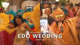 EDO WEDDING IN HOUSTON - PORSCHIA & GEORGE || PROLIFIC RADIANCE x DEJA VU'S LENS || SHORT FILM