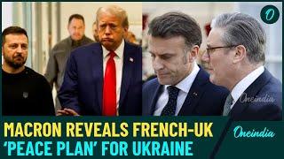 Macron, Starmer Offer UK-France Peace Plan Amid Zelensky-Trump Clash | Russia Dares ‘Will Not…’