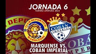 Marquense vs Cobán Imperial  EN VIVO ONLINE  | JORNADA 6 LIGA NACIONAL GT APERTURA 2024