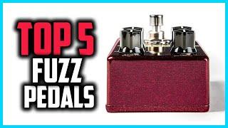 Top 5 Best Fuzz Pedals in 2024