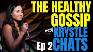 The Healthy Gossip with Krystle Chats Ep 2 Hell Yes or It’s a No