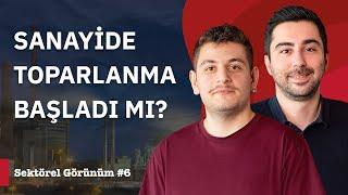 İhracatta Pazar Payı Artışı, Tekstilde Mısır Rüzgarı, Mobilyada Son Durum | Sektörel Görünüm #6