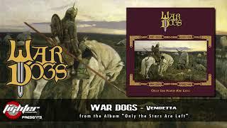 WAR DOGS - Vendetta [2024]