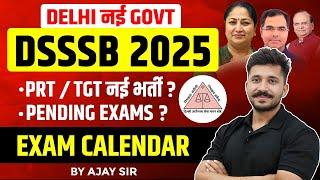 DSSSB Vacancy 2025 | DSSSB Exam Calendar 2025 | अब आगे क्या ? DSSSB PRT, PGT, TGT Update