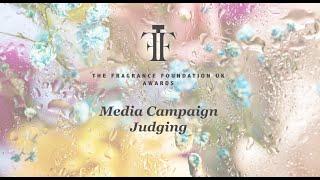 The Fragrance Foundation UK Awards Media Campaign Judging 2023