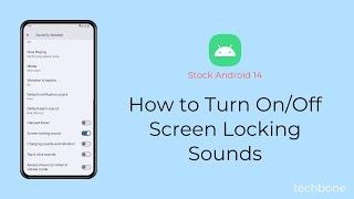 How to Turn On/Off Screen Locking Sounds [Android 14]