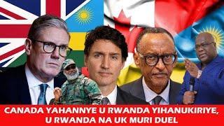 BREAKING NEWS: CANADA UKO YAFATIYE U RWANDA IBIHANO! UBWONGEREZA BYABACANZE