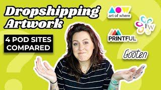 Four Dropshipping Sites for Artwork Compared