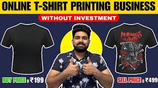 Online T-Shirt Printing/Selling Business Without Investment From Mobile In India 2025