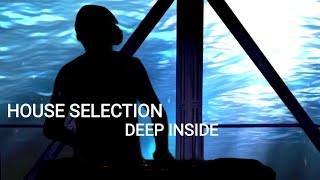 Deep Inside - House Music Selection By Andrea Corso