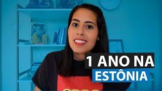 1 ANO MORANDO NA ESTÔNIA! VALEU A PENA MUDAR DE PAÍS?