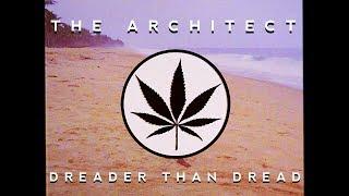 The Architect Ft L'Entourloop & Skarra Mucci - Dreader Than Dread (Official Audio)