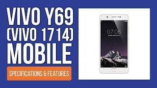 Vivo Y69: Vivo 1714 Full Specifications, Hidden Features & Price 2018