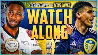 Derby County v Leeds United Live Stream Watchalong!