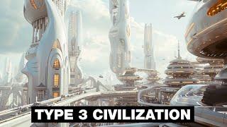 What If We Became A Type 3 Civilization? 15 Predictions