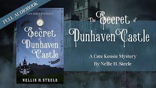 COZY MYSTERY AUDIOBOOKS| HUMAN NARRATOR | THE SECRET OF DUNHAVEN CASTLE - BOOK 1