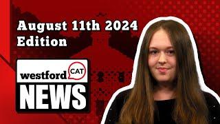 WestfordCAT News - August 11th, 2024