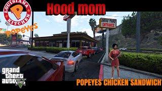 HOOD MOM| POPEYES CHICKEN SANDWICH| GJG PRODUCTION