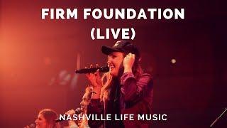 Firm Foundation (Live)