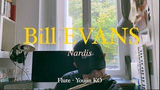 [Bill Evans] Nardis | Flute - Youjin KO (고유진)