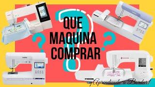 Que maquina de BORDAR COMPRAR / Tips para elegir maquina de BORDADO