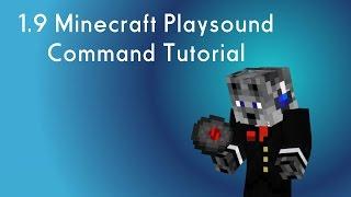 Minecraft Command Blocks: (1.9-1.11) Playsounds Tutorial