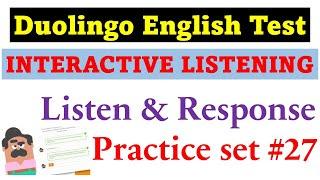 Interactive Listening - Duolingo English Test - Practice Set #27 [new version]