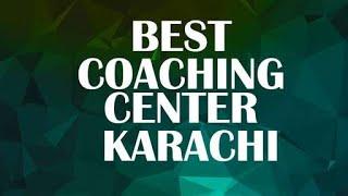 Coaching Center in Karachi, Pakistan