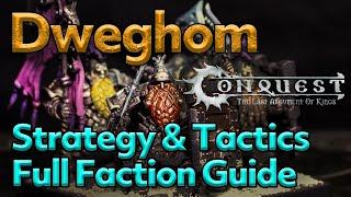 Dweghom full strategy & tactics army guide (Conquest TLAOK)