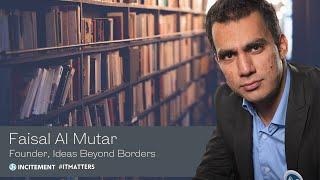 #ITMATTERS Ep. 18 with Faisal Al Mutar of Ideas Beyond Borders