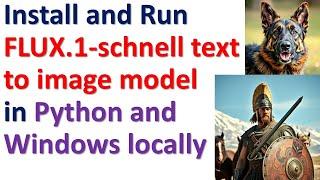 Install and Run FLUX1.-schnell text to image model in Python and WINDOWS on a Local Computer