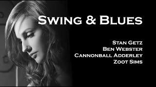 [Swing & Blues] Stan Getz, Ben Webster, Cannonball Adderley etc.