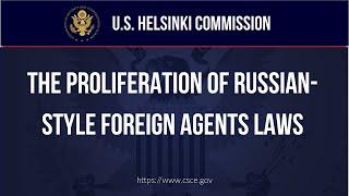 BRIEFING - The Proliferation of Russian-Style Foreign Agents Laws