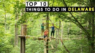 10 Best things to do in Delaware