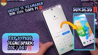 FRP BYPASS TECNO SPARK 20C / BG7,ANDROID 13 KEAMANAN JUNI 2024 TANPA PC ‼️