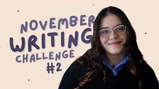 Write With Me! (November Writing Challenge #2)