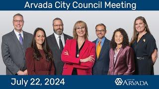 Arvada City Council Meeting - July 22, 2024