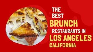 Best Brunch in Los Angeles, California