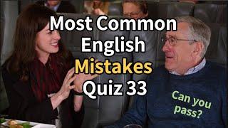 Most Common English Grammar  Mistakes Quiz 33