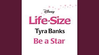 Be a Star (From "Life-Size")