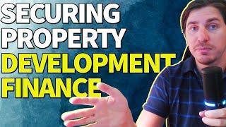 Securing Property Development Finance in the UK: Made EASY!