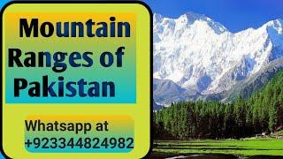 Mountain ranges of Pakistan |Mountains of Pakistan | Mountain Peaks of Pakistan | Highest Peaks