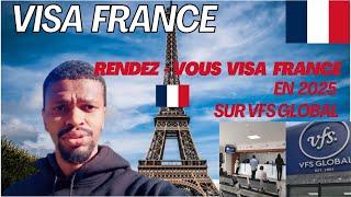 comment prendre rendez-vous visa France en 2025