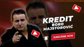 Boro Majstorovic - Kredit (NOVO 2023.)